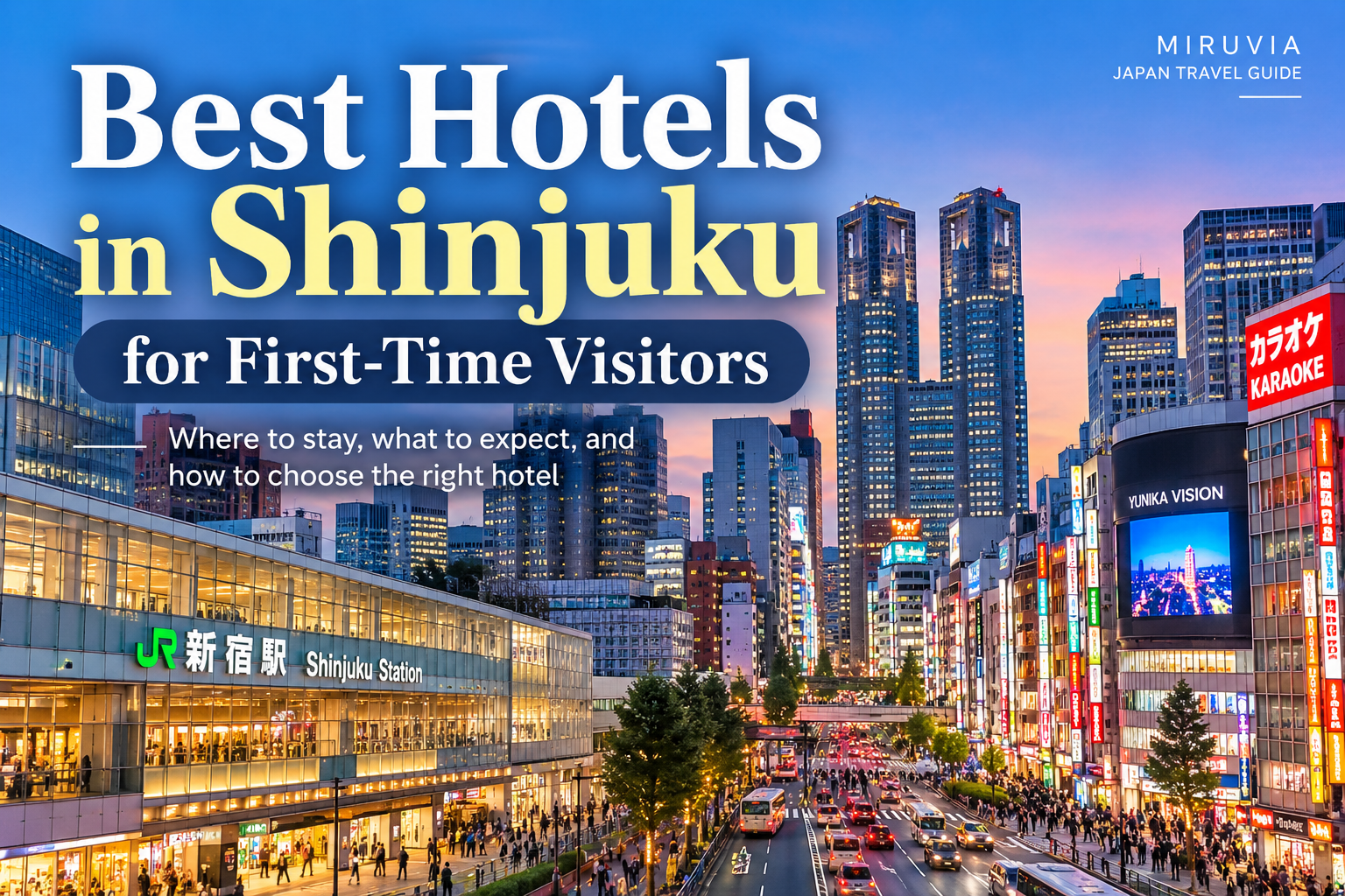 Best hotels in Shinjuku for first-time visitors