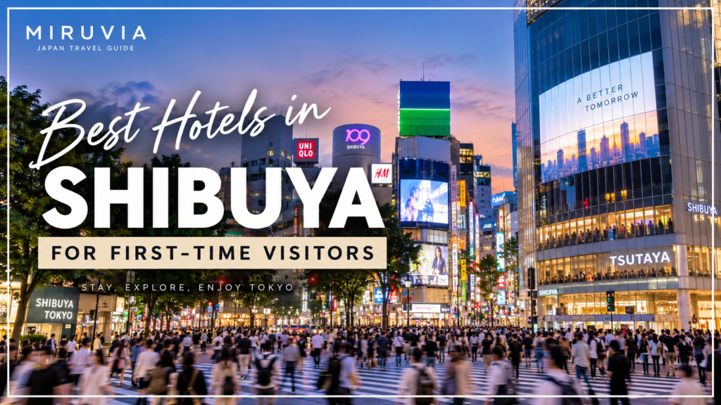 Best hotels in Shibuya for first-time visitors