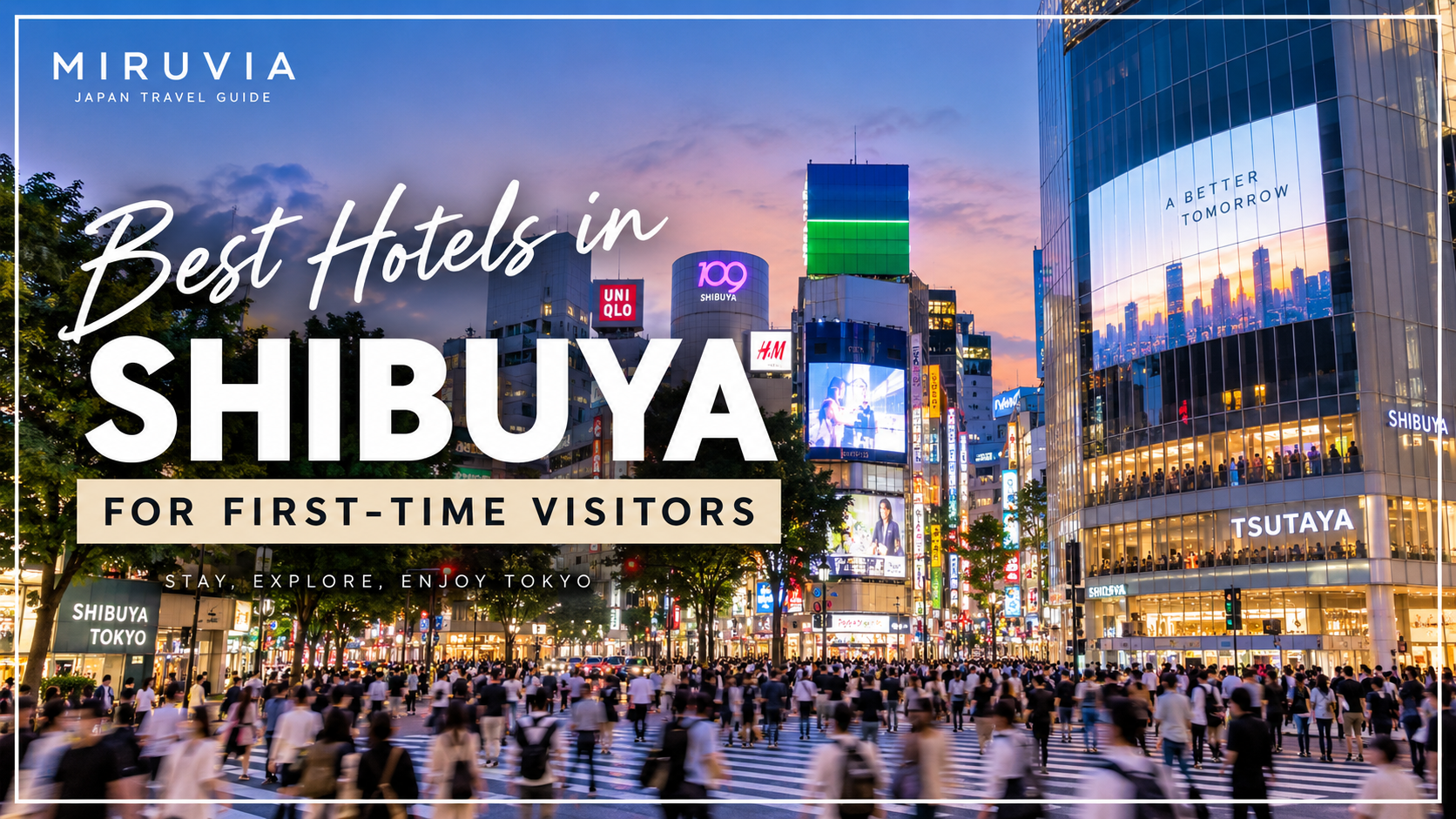 Best hotels in Shibuya for first-time visitors