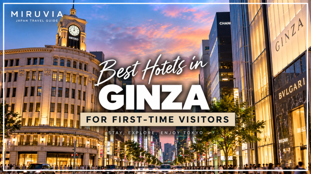 Best hotels in Ginza for first-time visitors