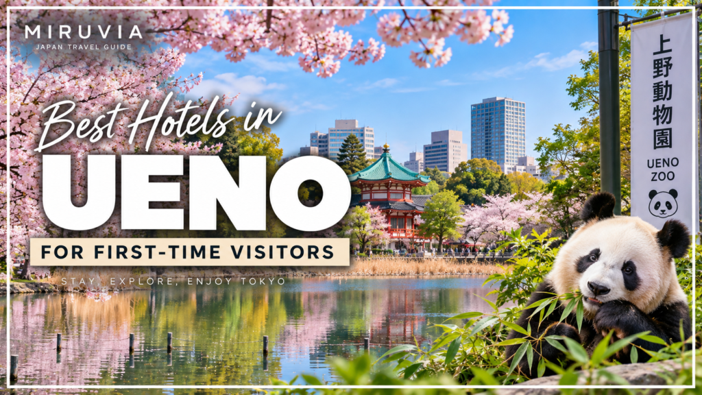 Best hotels in Ueno for first-time visitors